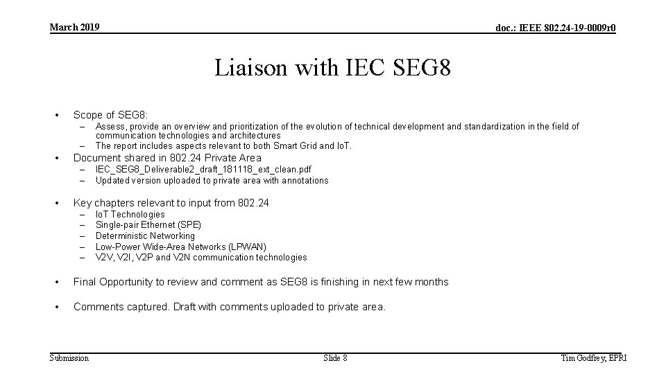 March 2019 doc. : IEEE 802. 24 -19 -0009 r 0 Liaison with IEC