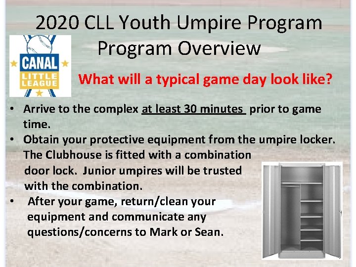 2020 CLL Youth Umpire Program Overview What will a typical game day look like?