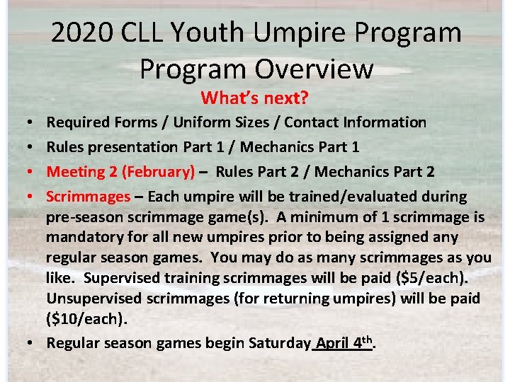 2020 CLL Youth Umpire Program Overview What’s next? Required Forms / Uniform Sizes /