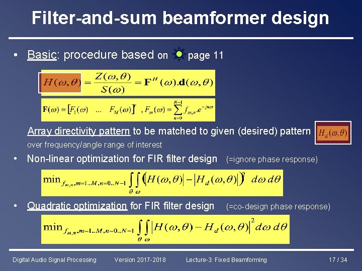 Filter-and-sum beamformer design • Basic: procedure based on page 11 Array directivity pattern to