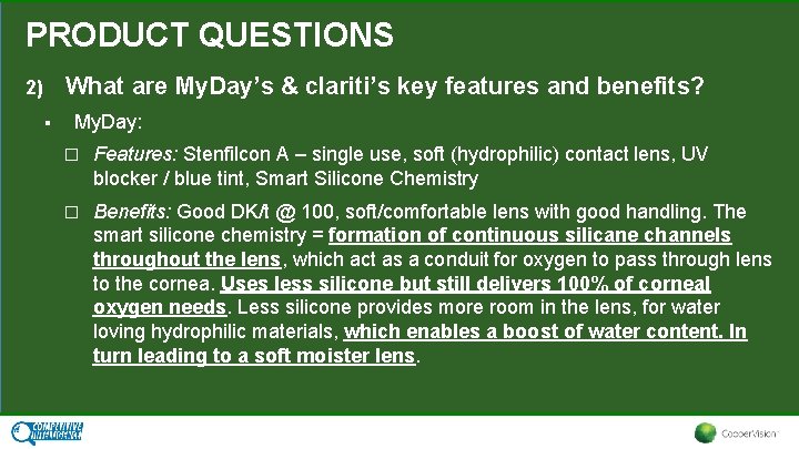 PRODUCT QUESTIONS What are My. Day’s & clariti’s key features and benefits? 2) §