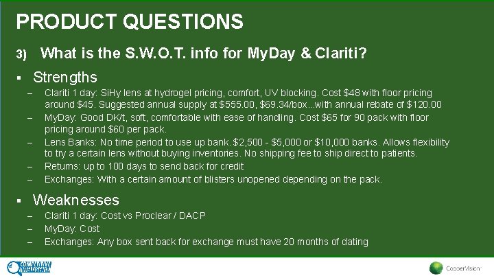 PRODUCT QUESTIONS What is the S. W. O. T. info for My. Day &