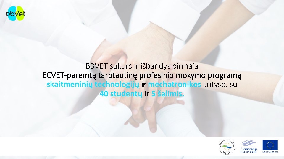 BBVET sukurs ir išbandys pirmąją ECVET-paremtą tarptautinę profesinio mokymo programą skaitmeninių technologijų ir mechatronikos