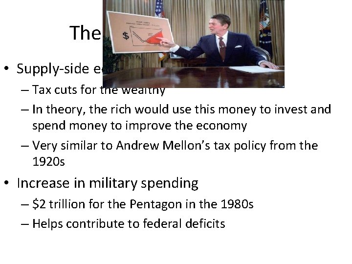 The Battle of the Budget • Supply-side economics (Reaganomics) – Tax cuts for the