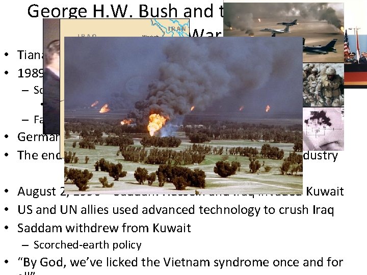 George H. W. Bush and the End of The Cold War • Tiananmen Square