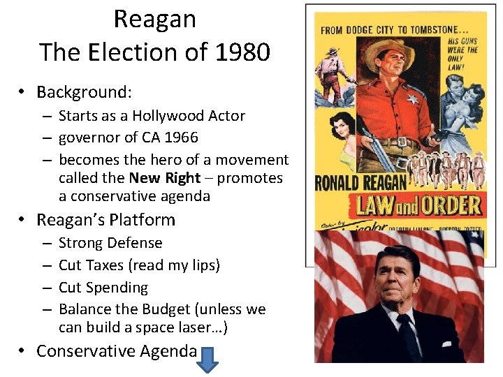 Reagan The Election of 1980 • Background: – Starts as a Hollywood Actor –