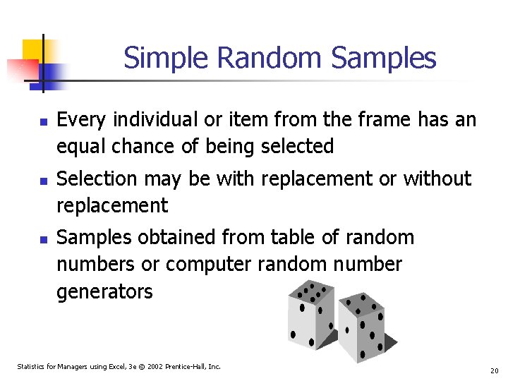 Simple Random Samples n n n Every individual or item from the frame has Simple Random Samples n n n Every individual or item from the frame has