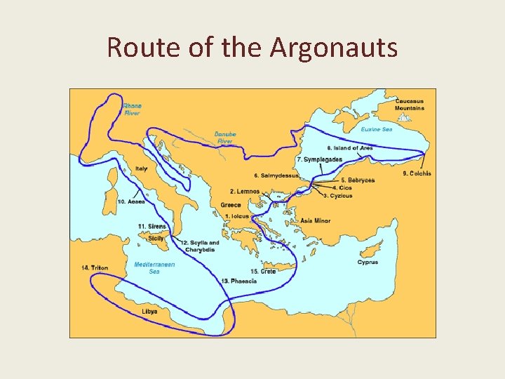 Route of the Argonauts Route of the Argonauts