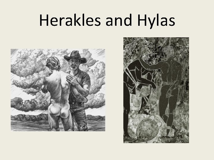 Herakles and Hylas Herakles and Hylas
