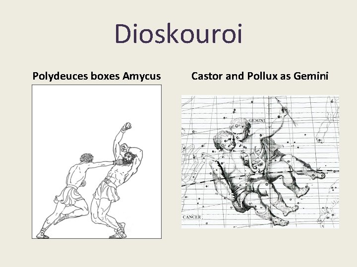 Dioskouroi Polydeuces boxes Amycus Castor and Pollux as Gemini Dioskouroi Polydeuces boxes Amycus Castor and Pollux as Gemini