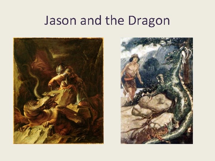 Jason and the Dragon Jason and the Dragon