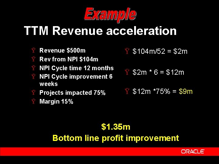 TTM Revenue acceleration Ÿ Ÿ Revenue $500 m Rev from NPI $104 m NPI