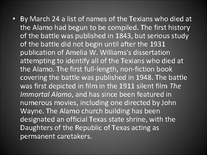  • By March 24 a list of names of the Texians who died