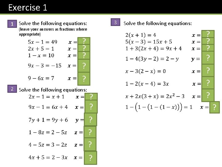 Exercise 1 3 1 Solve the following equations: (leave your answers as fractions where