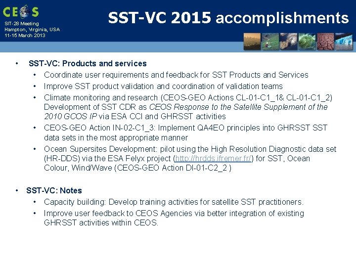 SIT-28 Meeting Hampton, Virginia, USA 11 -15 March 2013 SST-VC 2015 accomplishments • SST-VC: