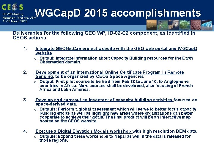 WGCap. D 2015 accomplishments SIT-28 Meeting Hampton, Virginia, USA 11 -15 March 2013 Deliverables