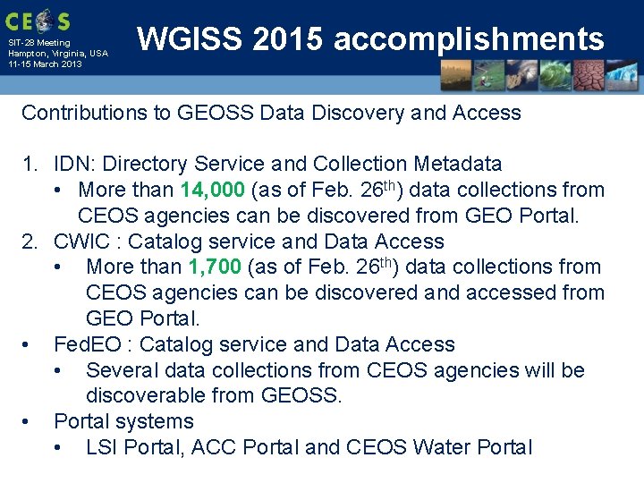 SIT-28 Meeting Hampton, Virginia, USA 11 -15 March 2013 WGISS 2015 accomplishments Contributions to