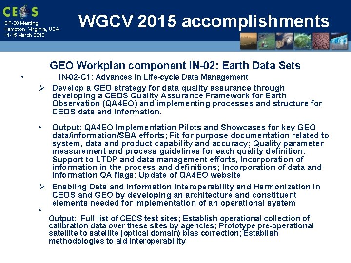 SIT-28 Meeting Hampton, Virginia, USA 11 -15 March 2013 WGCV 2015 accomplishments GEO Workplan