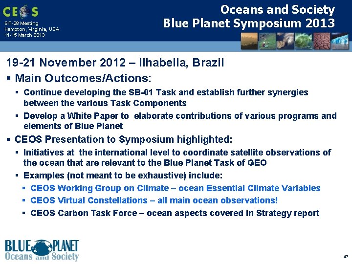 SIT-28 Meeting Hampton, Virginia, USA 11 -15 March 2013 Oceans and Society Blue Planet