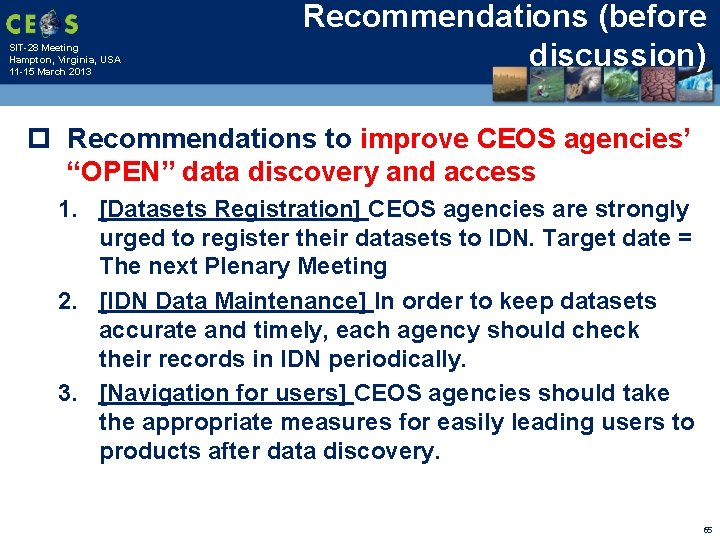 SIT-28 Meeting Hampton, Virginia, USA 11 -15 March 2013 Recommendations (before discussion) p Recommendations