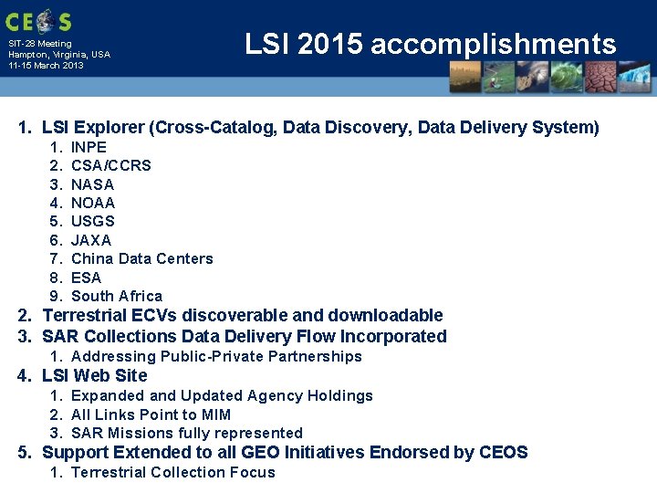 SIT-28 Meeting Hampton, Virginia, USA 11 -15 March 2013 LSI 2015 accomplishments 1. LSI