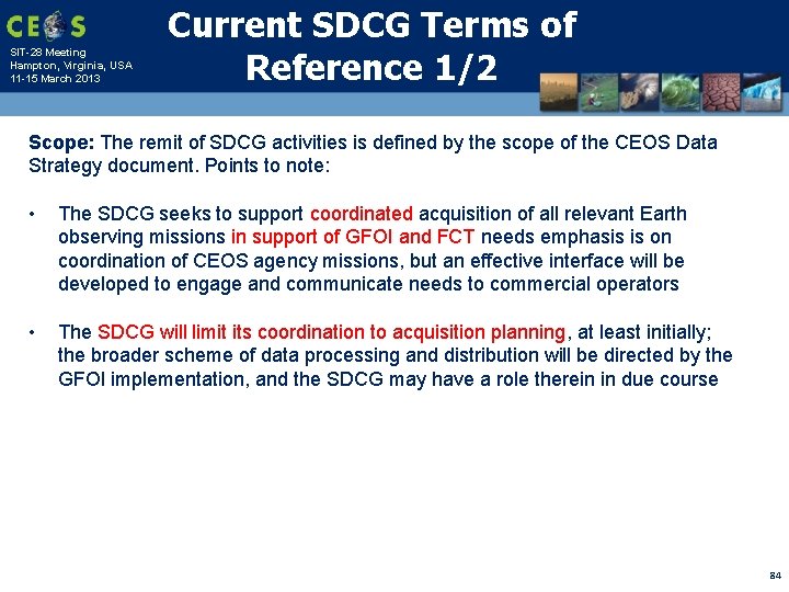 SIT-28 Meeting Hampton, Virginia, USA 11 -15 March 2013 Current SDCG Terms of Reference