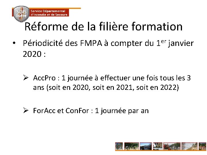Réforme de la filière formation • Périodicité des FMPA à compter du 1 er