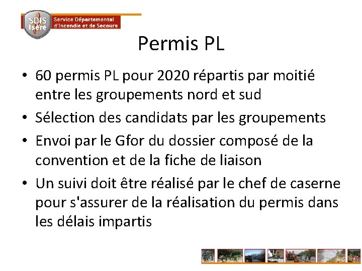 Permis PL • 60 permis PL pour 2020 répartis par moitié entre les groupements