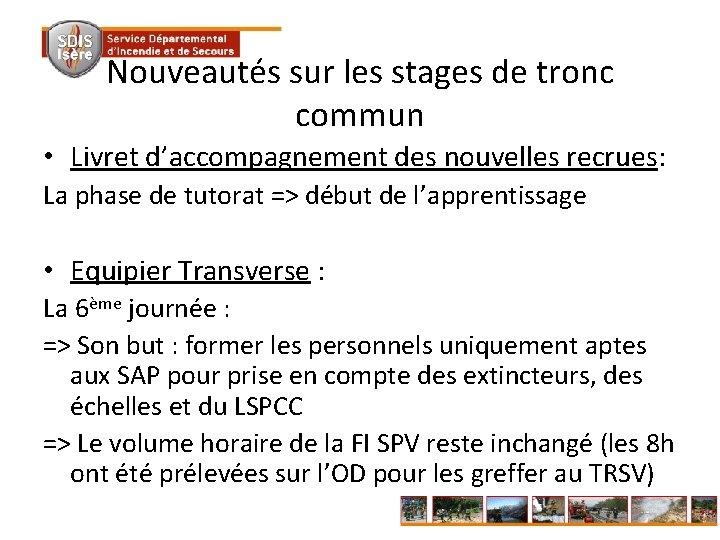 Nouveautés sur les stages de tronc commun • Livret d’accompagnement des nouvelles recrues: La