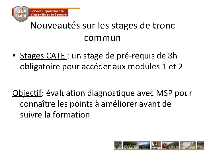 Nouveautés sur les stages de tronc commun • Stages CATE : un stage de
