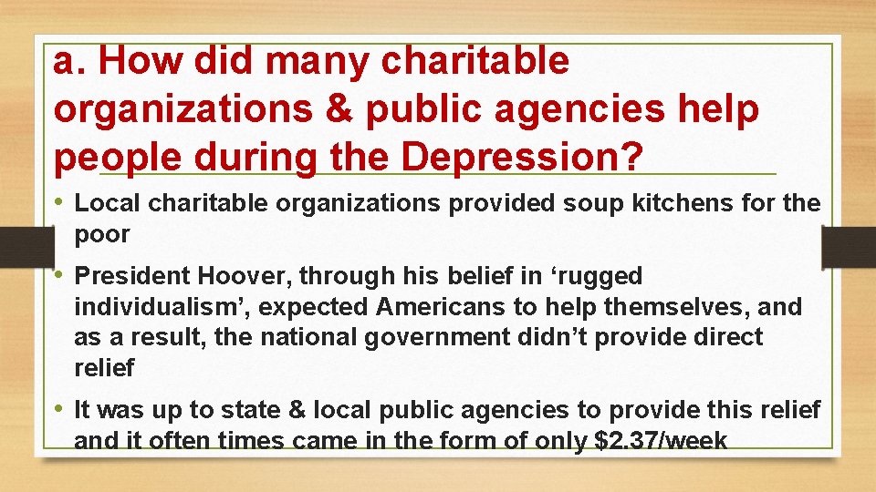 a. How did many charitable organizations & public agencies help people during the Depression?