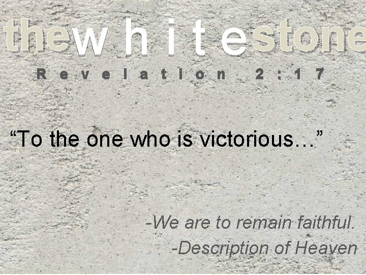the w h i t e stone R e v e l a t