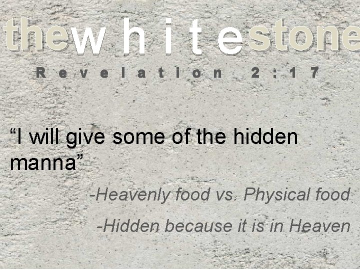 the w h i t e stone R e v e l a t