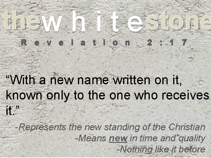 the w h i t e stone R e v e l a t