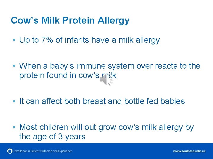 Cow’s Milk Protein Allergy • Up to 7% of infants have a milk allergy