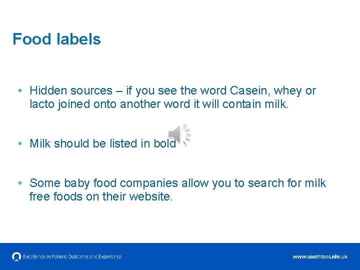 Food labels • Hidden sources – if you see the word Casein, whey or