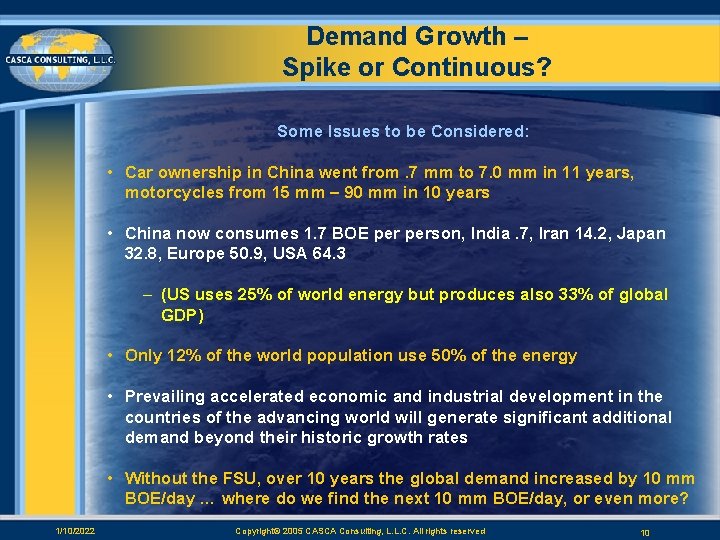 Demand Growth – Spike or Continuous? Some Issues to be Considered: • Car ownership