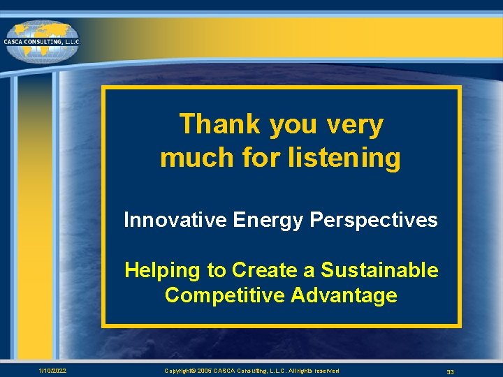 Thank you very much for listening Innovative Energy Perspectives Helping to Create a Sustainable