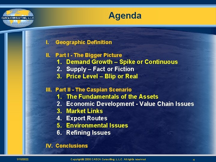 Agenda I. Geographic Definition II. Part I - The Bigger Picture 1. Demand Growth