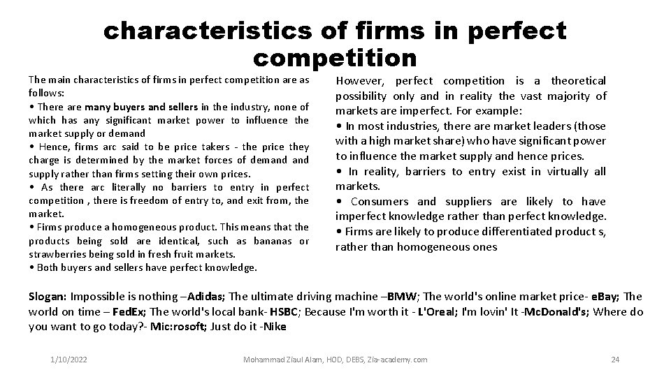 characteristics of firms in perfect competition The main characteristics of firms in perfect competition