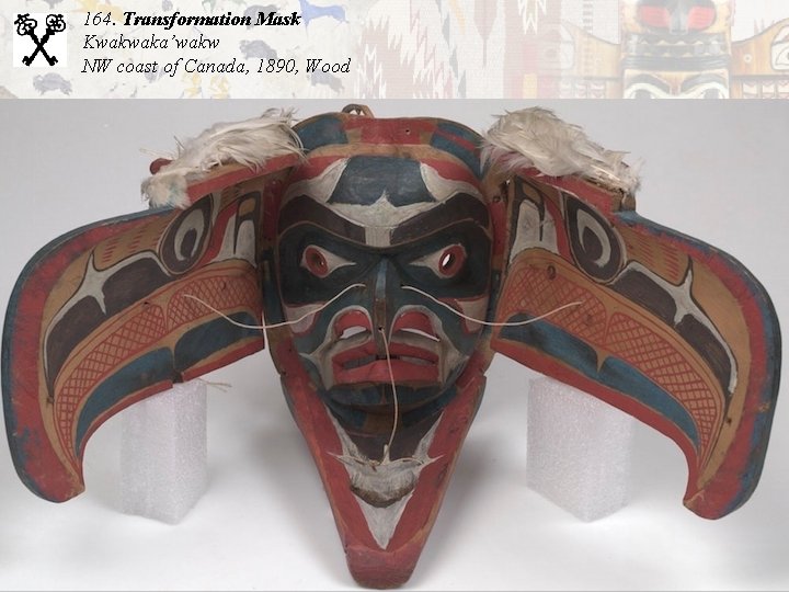 164. Transformation Mask Kwakwaka’wakw NW coast of Canada, 1890, Wood 