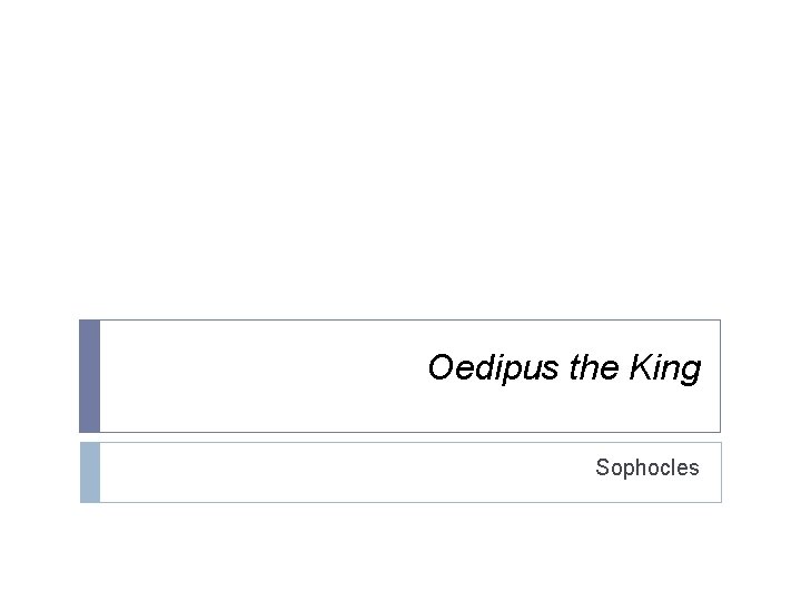 Oedipus the King Sophocles 