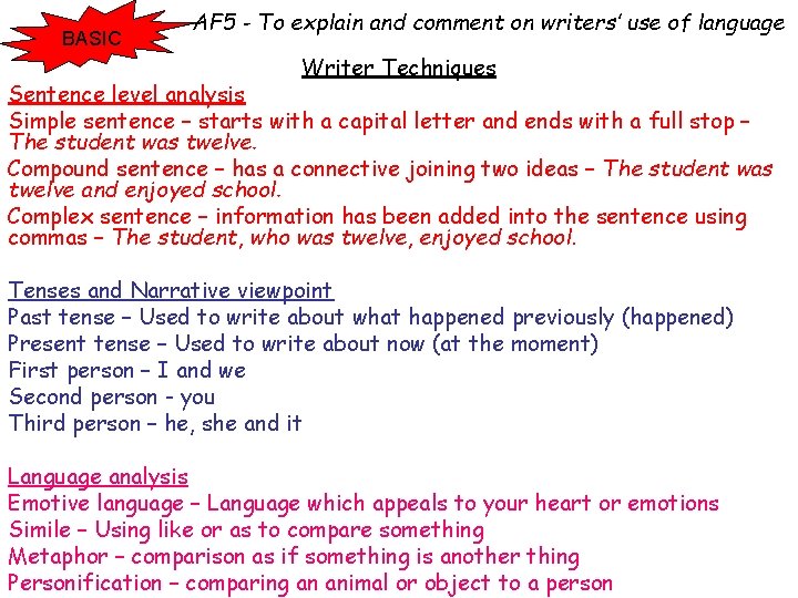 BASIC AF 5 - To explain and comment on writers’ use of language Writer