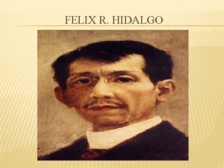 FELIX R. HIDALGO 