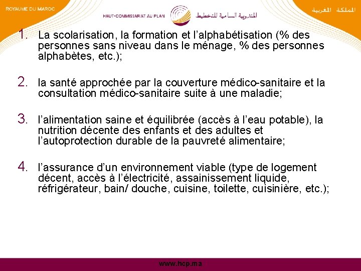 1. La scolarisation, la formation et l’alphabétisation (% des personnes sans niveau dans le