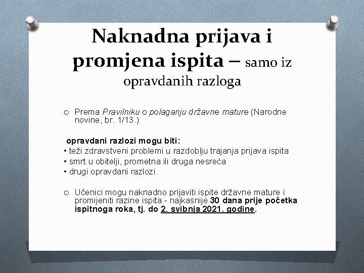 Naknadna prijava i promjena ispita ‒ samo iz opravdanih razloga O Prema Pravilniku o