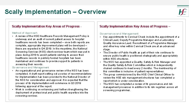 Scally Implementation – Overview Scally Implementation Key Areas of Progress - Scally Implementation Key