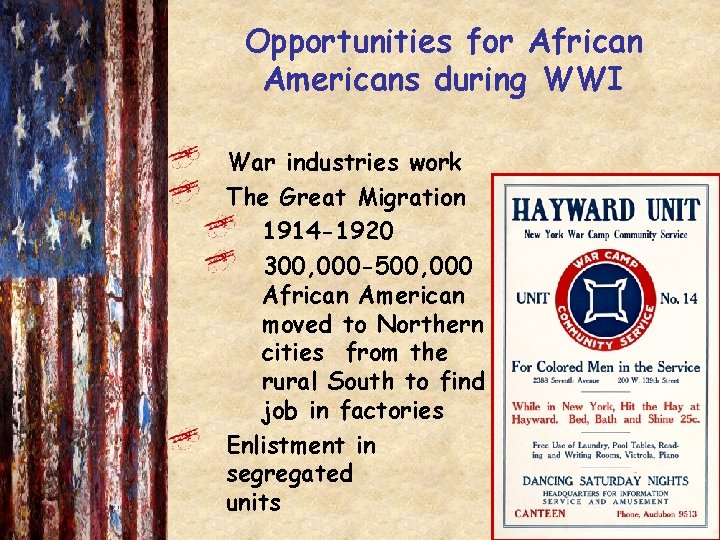 Opportunities for African Americans during WWI War industries work The Great Migration 1914 -1920