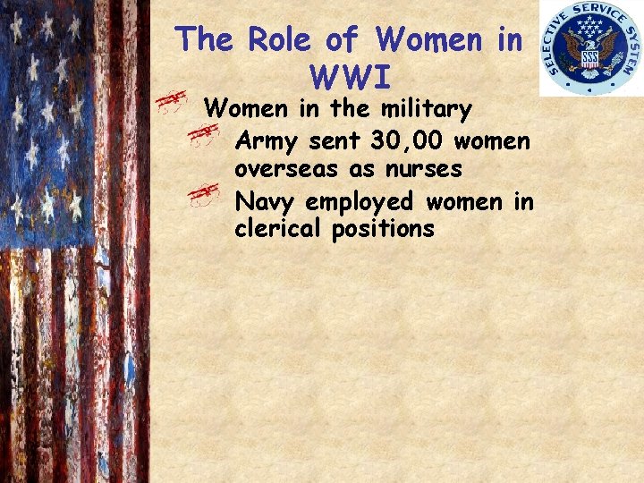 The Role of Women in WWI Women in the military Army sent 30, 00