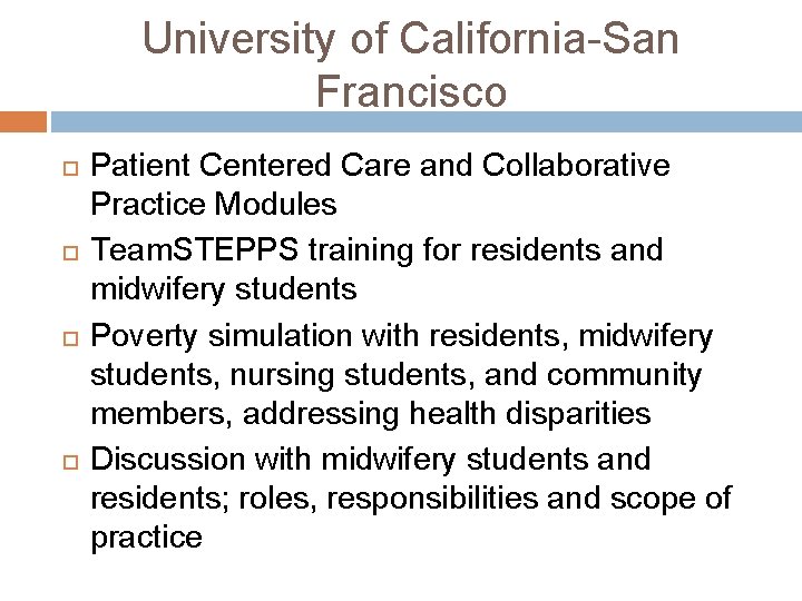 University of California-San Francisco Patient Centered Care and Collaborative Practice Modules Team. STEPPS training